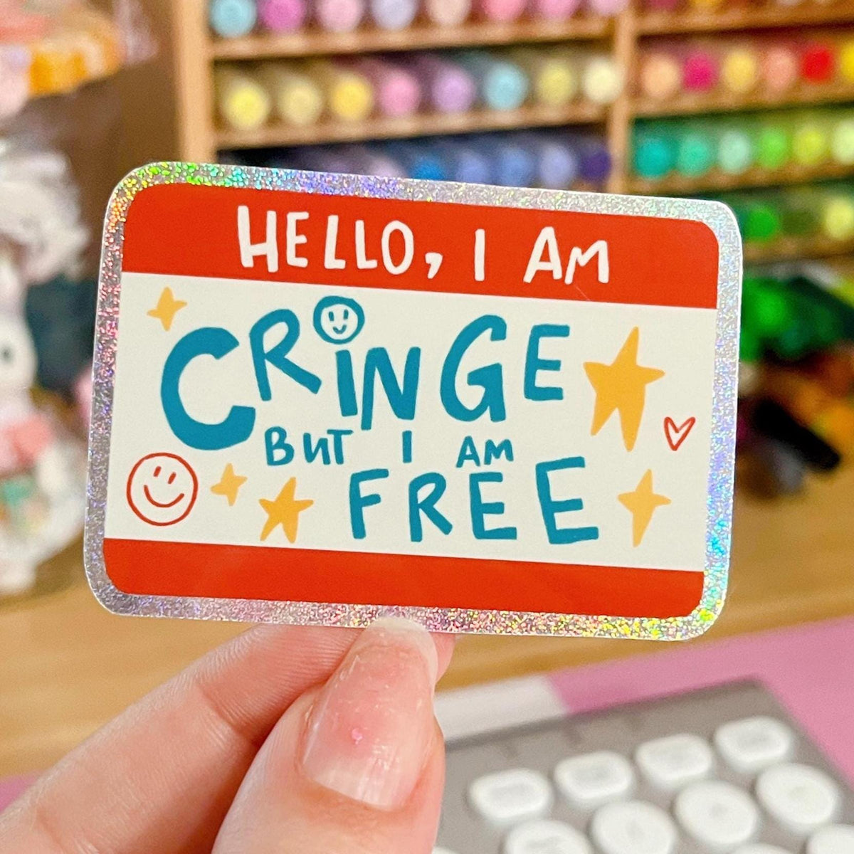 Hello I'm Cringe But I am Free Glitter Sticker