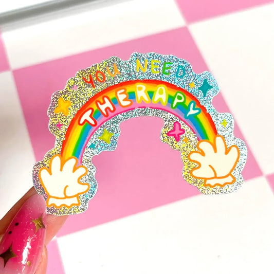 You Need Therapy Glitter Sticker