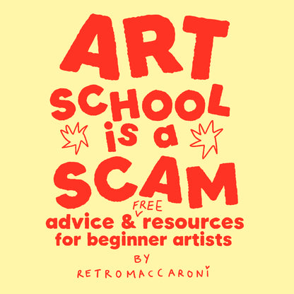 Art School Is A Scam [Digital]