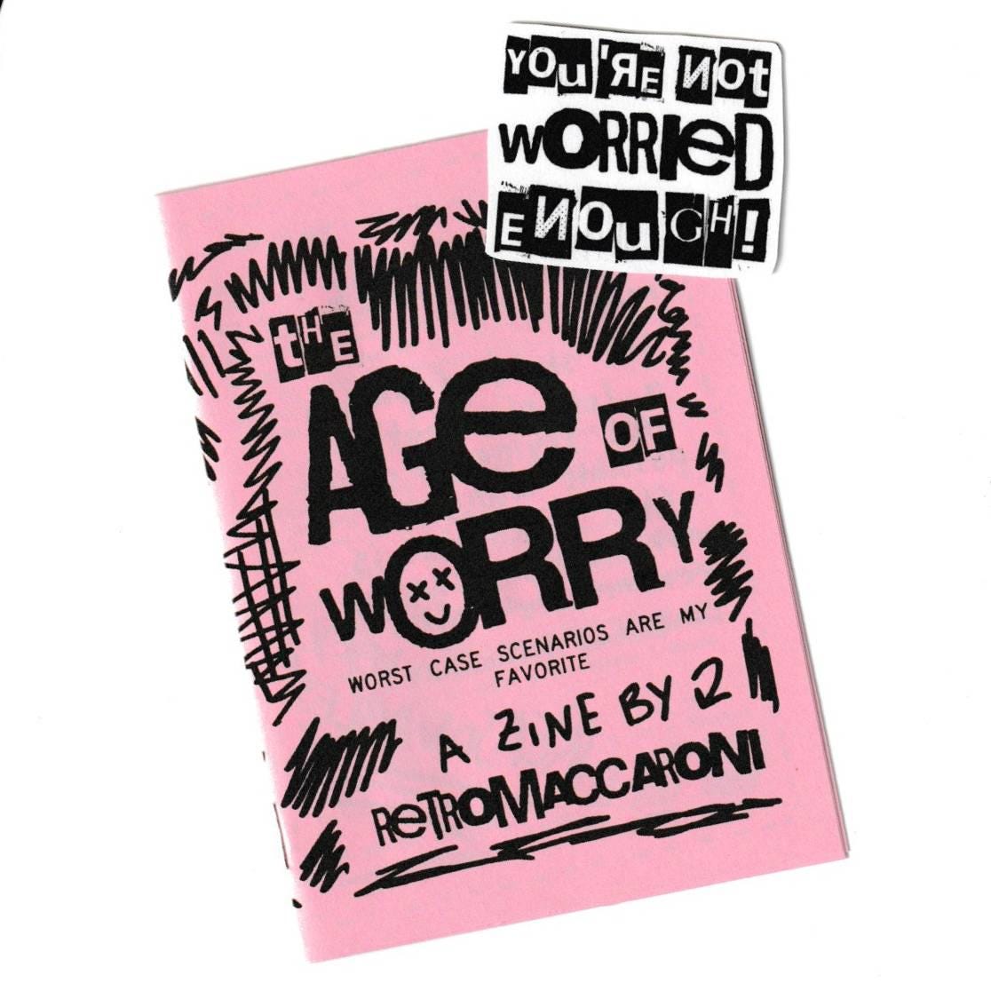 The Age Of Worry Zine + Handmade Sticker