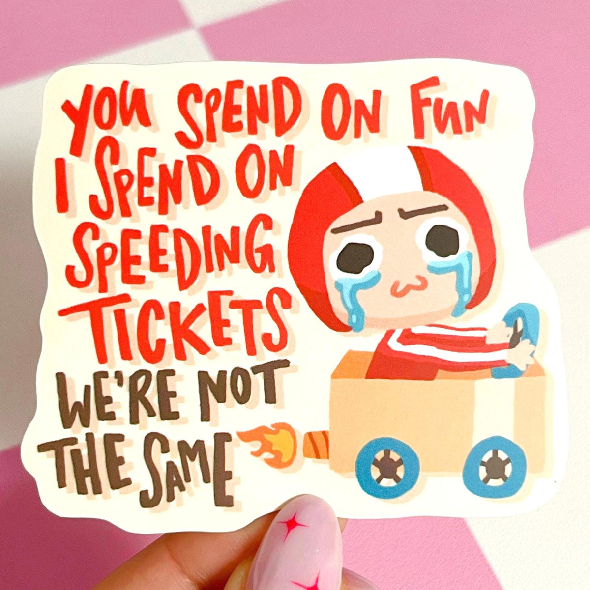 I Spend On Speeding Tickets Sticker