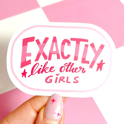 Exactly Like Other Girls Produce Sticker