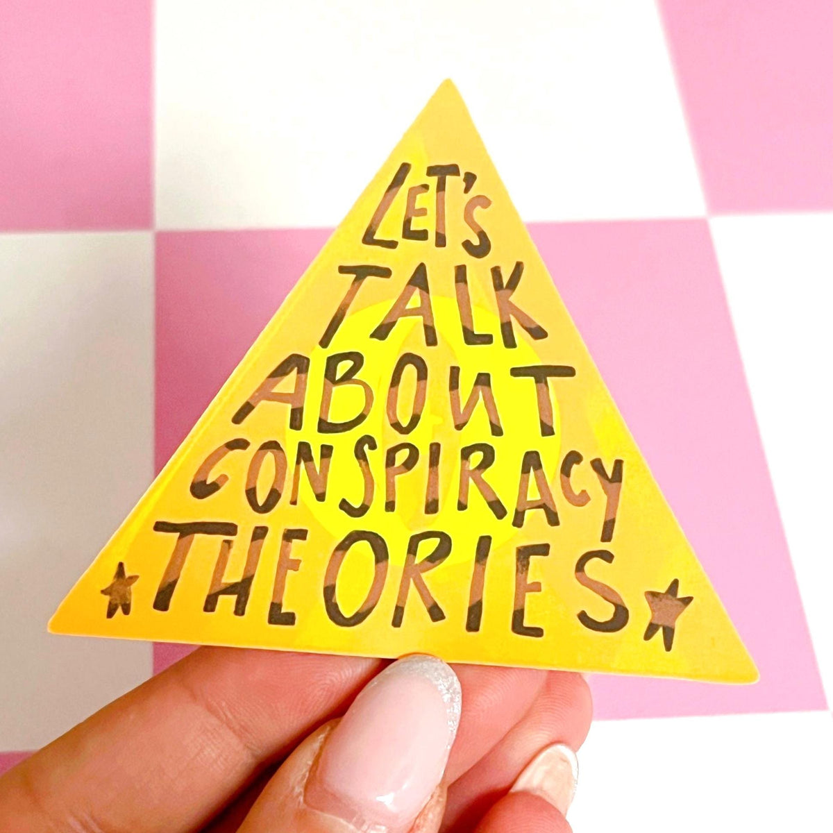 Let's Talk About Conspiracy Theories Sticker