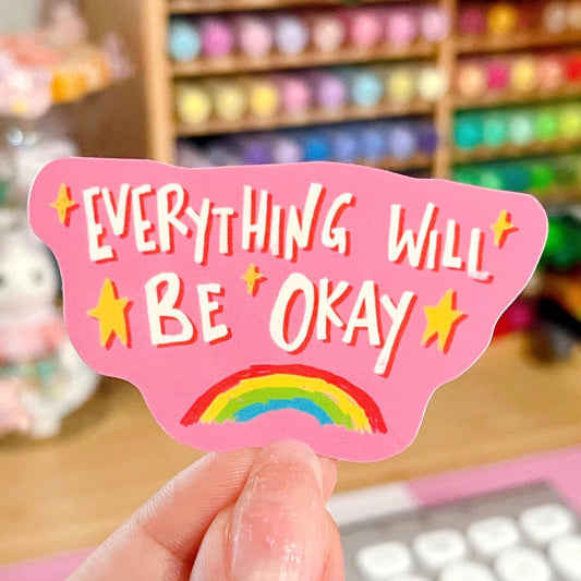 Everything will be okay Sticker