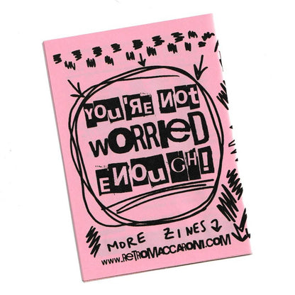 The Age Of Worry Zine + Handmade Sticker
